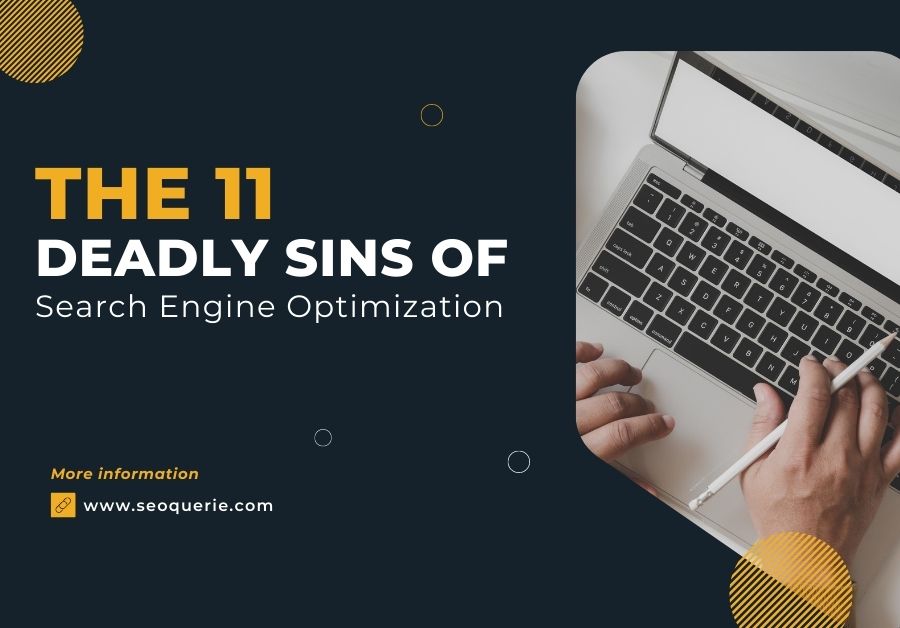 top 11 deadly sins of search engine optimization